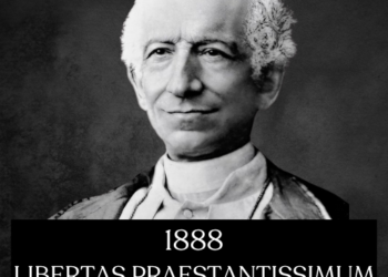 La vraie et la fausse liberté – Léon XIII